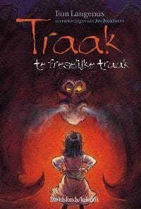 Traak, te freselijke traak - Ron Langenus, Jan Bosschaert