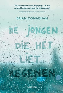 De jongen die het liet regenen - Brian Conaghan