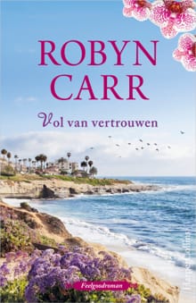 Vol van vertrouwen - Robyn Carr
