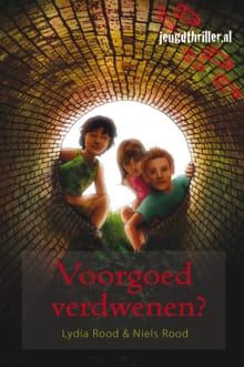 Voorgoed verdwenen? - Lydia Rood, Niels Rood