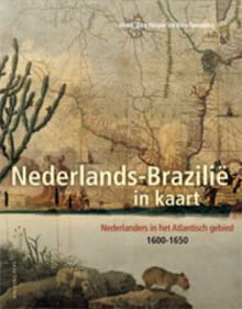Nederlands-Brazilië in kaart - Henk den Heijer, B.N. Teensma