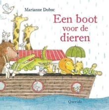 Een boot voor de dieren - Marianne Dubuc