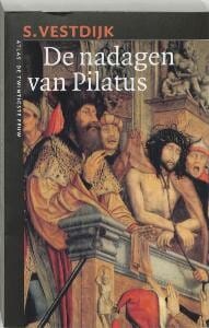 De nadagen van Pilatus - S. Vestdijk