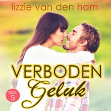 Verboden geluk - Deel 5 van Wanhopig Verliefd - Lizzie van den Ham