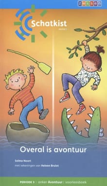 Anker avontuur - Overal is avontuur - Periode 3 - Selma Noort