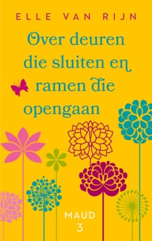 Over deuren die sluiten en ramen die opengaan - Elle van Rijn