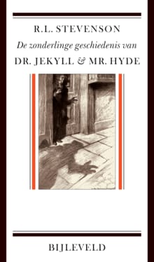 De zonderlinge geschiedenis van dr. Jekyll en mr. Hyde - Robert Louis Stevenson