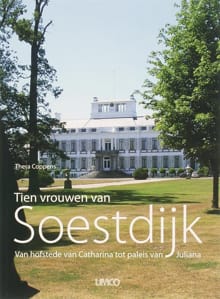 Tien vrouwen van Soestdijk - T. Coppens