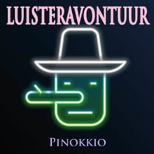 Luisteravontuur - Pinokkio - Carlo Collodi