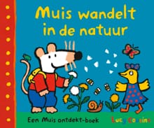 Muis wandelt in de natuur - Lucy Cousins