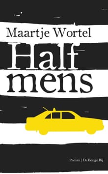 Half mens - Maartje Wortel