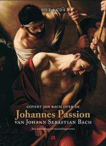 Johannes Passion - Govert Jan Bach