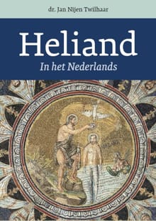 Heliand - Jan Nijen Twilhaar