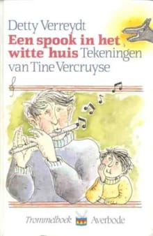 Een spook in het witte huis - Detty Verreydt, Detty Verreydt