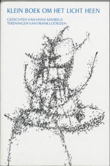 Klein boek om het licht heen - H. Andreus, F. Lodeizen