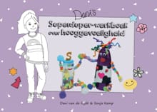 Dani's superduper-werkboek over hooggevoeligheid - Dani van de Rijdt