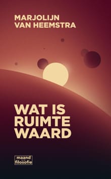 Wat is ruimte waard - Marjolijn van Heemstra