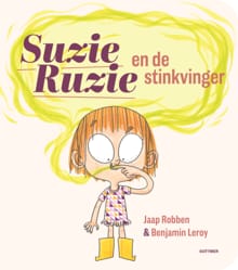 Suzie Ruzie en de stinkvinger - Jaap Robben, Benjamin Leroy