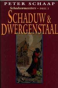Schaduw en dwergenstaal - Peter Schaap