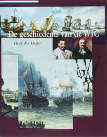 De geschiedenis van de WIC - H. den Heijer, Henk den Heijer