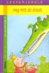 Weg met de draak - Walter Oliviers