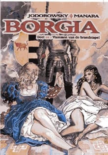 Borgia 3 Vlammen van de brandstapel - Milo Manara