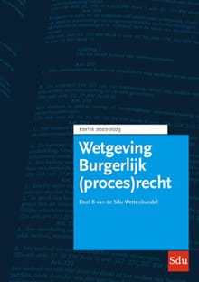 Sdu Wettenbundel Burgerlijk (proces)recht 2022-2023 - B.A. Schuijling