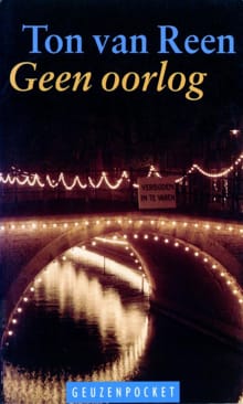 Geen oorlog - Ton van Reen