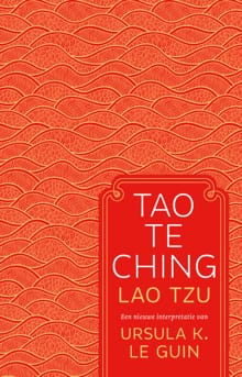 Tao Te Ching - Ursula K. Le Guin, Lao Tzu