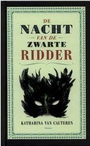 De nacht van de zwarte ridder - Katharina van Cauteren