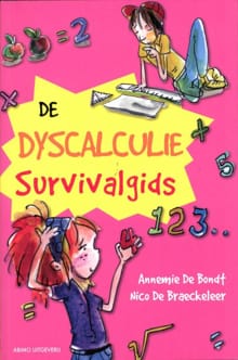 De dyscalculie survivalgids - Nico De Braeckeleer, Annemie de Bondt