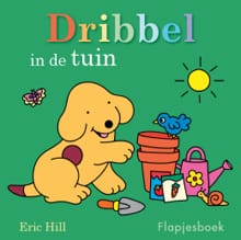 Dribbel in de tuin - Eric Hill