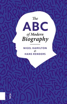 The ABC of Modern Biography - Nigel Hamilton, Hans Renders