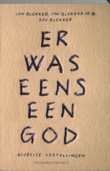 Er was eens een god - Jan Blokker, Bas Blokker