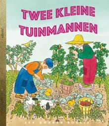 Twee kleine tuinmannen - Margaret Wise Brown, Edith Thacher Hurd