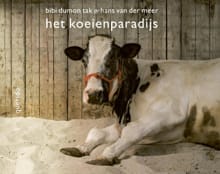 Het koeienparadijs - Bibi Dumon Tak, Hans van der Meer