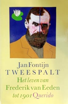 Tweespalt: het leven van Frederik van Eeden tot 1901 -  Fontyn, Jan Fontijn