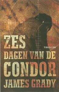 Zes dagen van de condor - James Grady, J. Grady