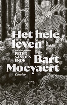 Het hele leven - Bart Moeyaert