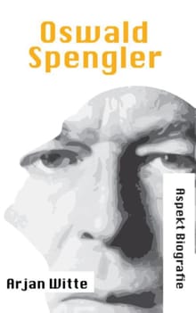 Oswald Spengler - Arjan Witte