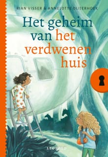 Het geheim van het verdwenen huis - Rian Visser