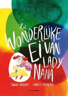 Het wonderlijke ei van Lady Nana - Twiggy Bossuyt