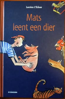 Mats leent een dier - Jan De Kinder, Lucrèce L'Ecluse