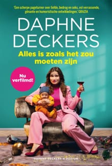 Alles is zoals het zou moeten zijn - Daphne Deckers