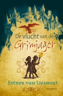 De vlucht van de Grimjager - Esther van Lieshout