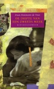 De diepte van een Zweeds meer - Daan Remmerts De Vries, Daan Remmerts de Vries