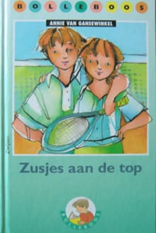 Zusjes aan de top - Van a. Gansewinkel, Annie Van Gansewinkel, ...