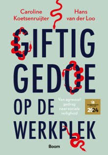 Giftig gedoe op de werkplek - Caroline Koetsenruijter, Hans van der Loo