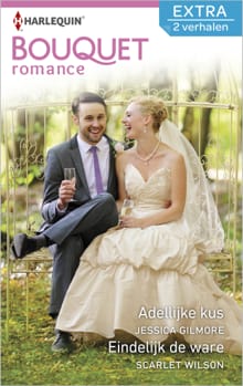 Adellijke kus ; Eindelijk de ware - Jessica Gilmore, Scarlet Wilson