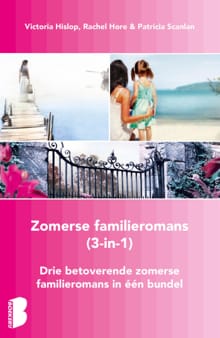 Zomerse familieromans, 3-in-1-bundel - Patricia Scanlan, Rachel Hore, ...